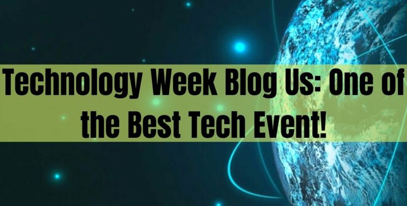 Technology Week Blog Us
