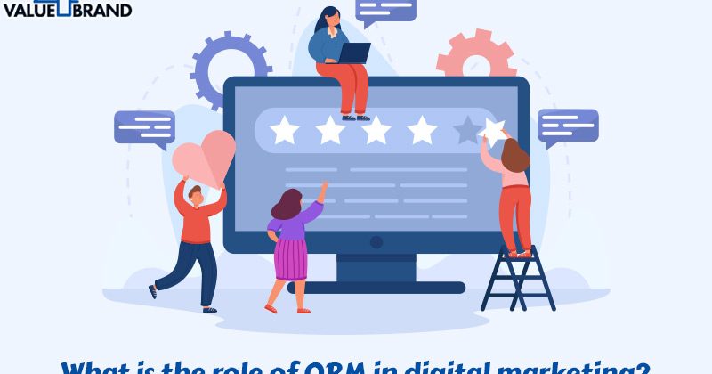 What is the role of ORM in digital marketing?